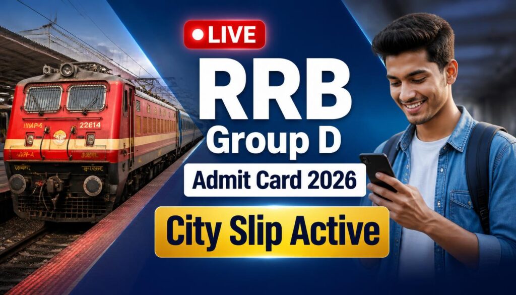RRB Group D Admit Card 2026: Exam City Intimation Slip Link Activated