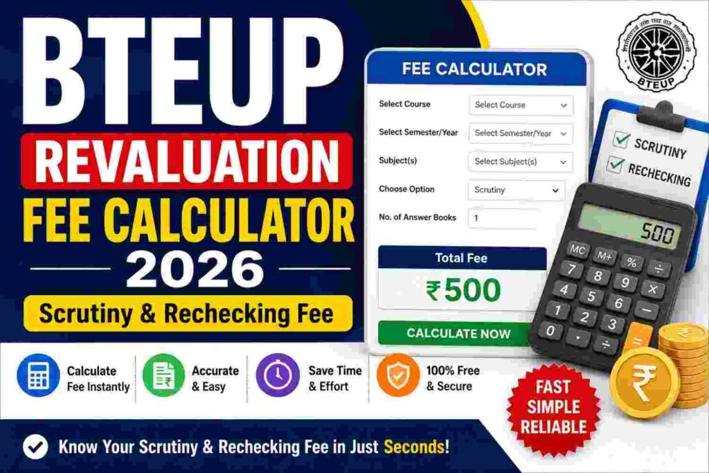 BTEUP Revaluation Fee Calculator 2026 Scrutiny and Rechecking Fee